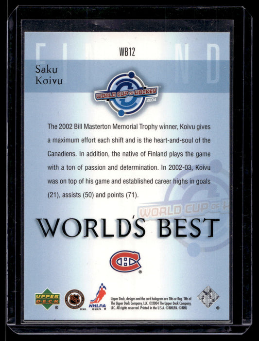 2004-05 Upper Deck - World's Best - Saku Koivu #WB12