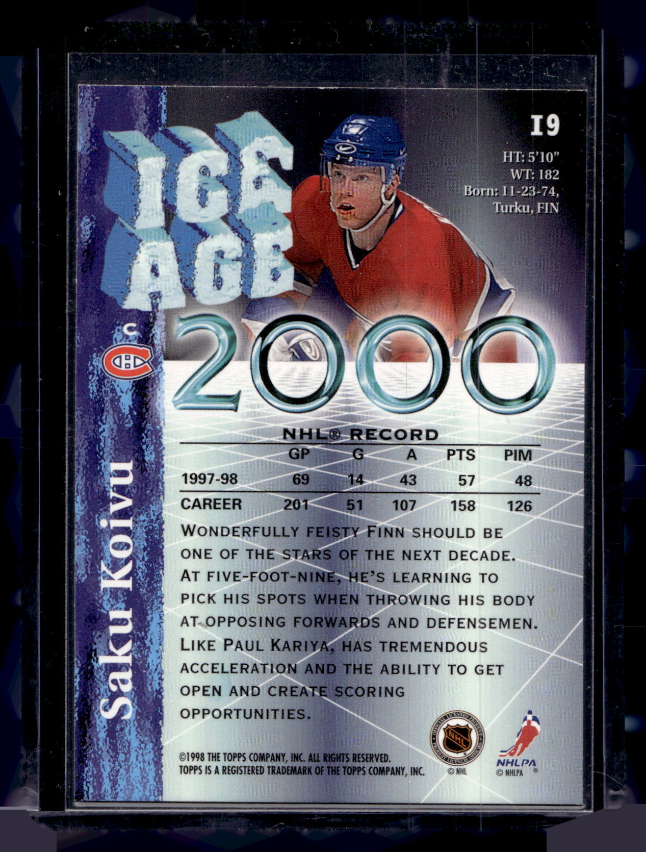 1998-99 Topps - Ice Age 2000 - Saku Koivu #I9