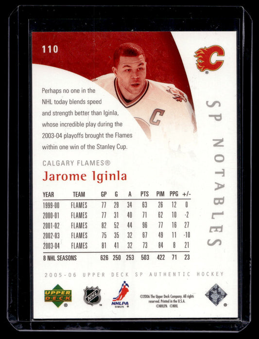 2005-06 Upper Deck SP Authentic - SP Notables - Jarome Iginla #110 /999