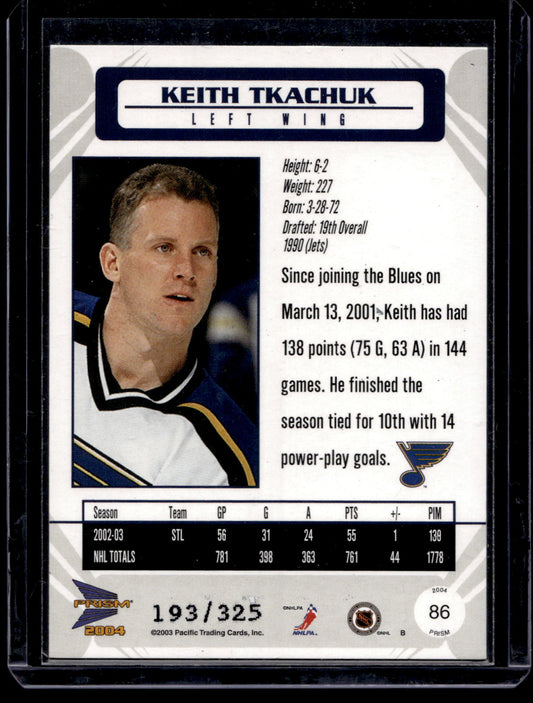 2003-04 Pacific Prism - Blue - Keith Tkachuk #86 /325