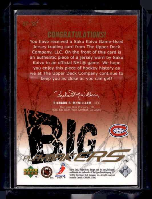 2003-04 Upper Deck - Big Playmakers Jerseys - Saku Koivu #BP-SK /50