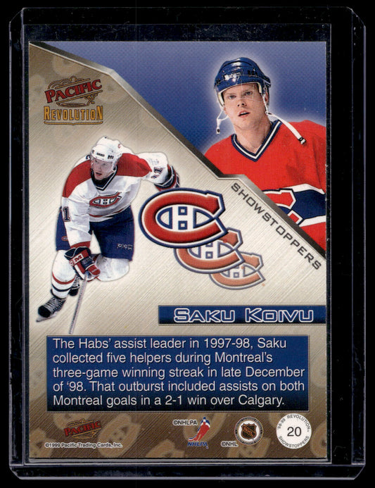 1998-99 Pacific Revolution - Showstoppers - Saku Koivu #20