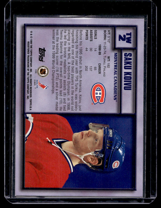 1999-00 Topps - Top of the World - Saku Koivu #TW2