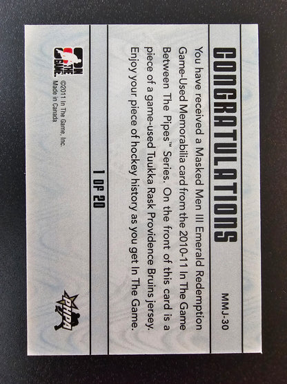2010-11 In the Game Between the Pipes - Masked Men III Emerald Redemption - Tuukka Rask #MMJ-30 /20