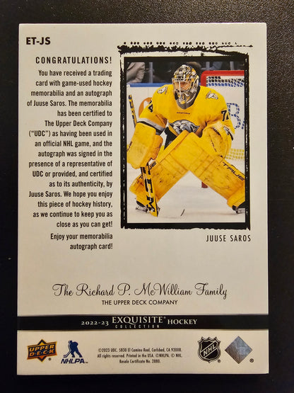 2022-23 Exquisite Collection 2003-04 Autograph Patch - Juuse Saros #ETJS /25