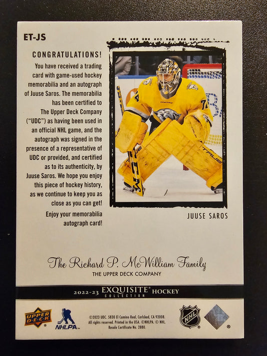 2022-23 Exquisite Collection 2003-04 Autograph Patch - Juuse Saros #ETJS /25