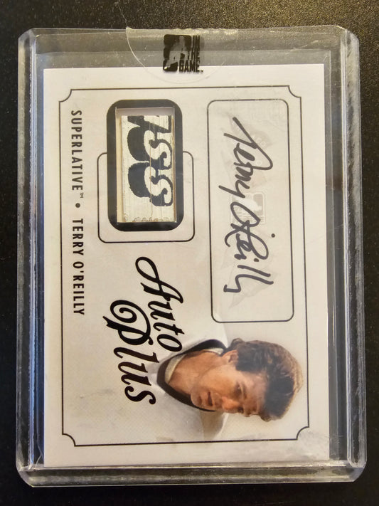 2013 In the Game Superlative The First Six - Superlative Auto Plus - Terry O'Reilly #AP-TO