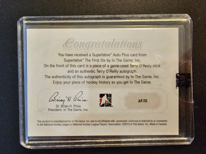 2013 In the Game Superlative The First Six - Superlative Auto Plus - Terry O'Reilly #AP-TO