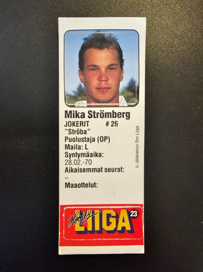 1991-92 JyväsHyvä HockeyLiiga - Mika Strömberg #23 (Soikio)