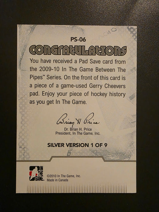 2009-10 In the Game Between the Pipes - Pad Save - Silver - Gerry Cheevers #PS-06 /9