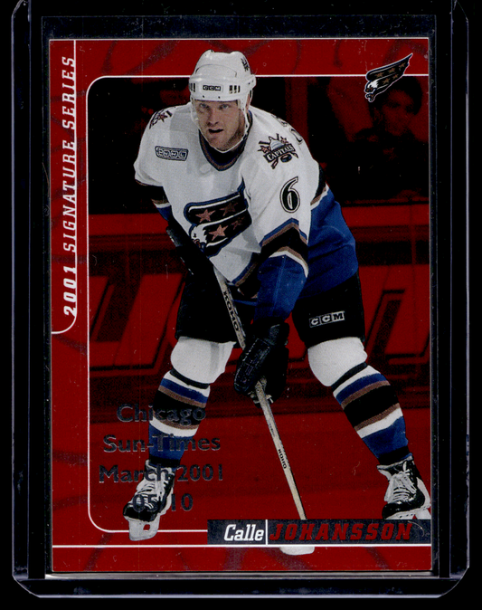 2000-01 In the Game Be A Player Signature Series - Ruby Chicago Sun-Times - Calle Johansson #94 /10