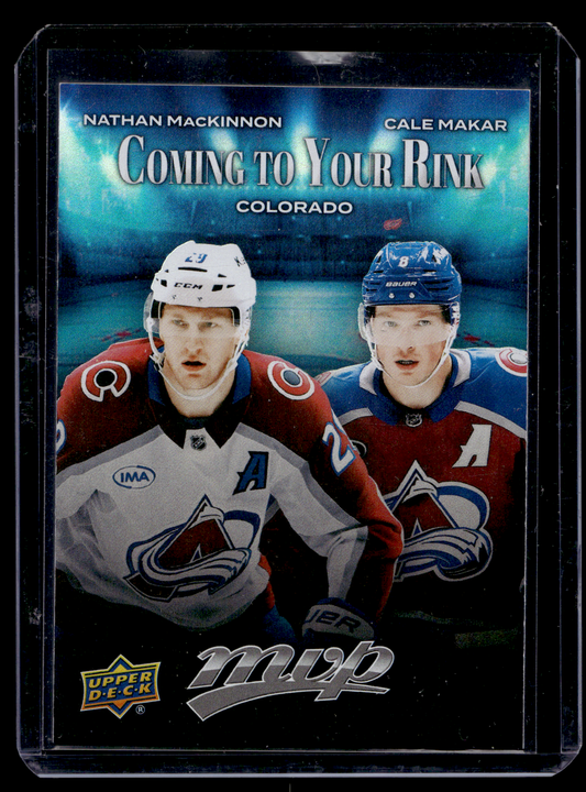 2025-26 Upper Deck MVP - Coming to Your Rink - Nathan Mackinnon / Cale Makar #CR-7
