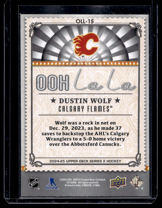 2024-25 Upper Deck Series 2 - Ooh La La - Dustin Wolf #OLL-15