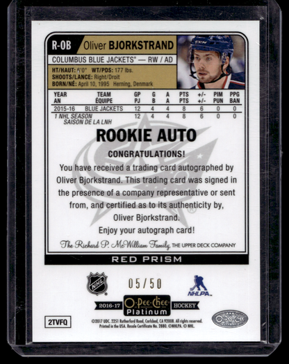 2016-17 Upper Deck OPC Platinum - Rookie Autographs - Red Prism - Oliver Bjorkstrand #R-OB /50 RY
