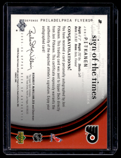 2005-06 Upper Deck SP Authentic - Sign of The Times - Joni Pitkanen #JP