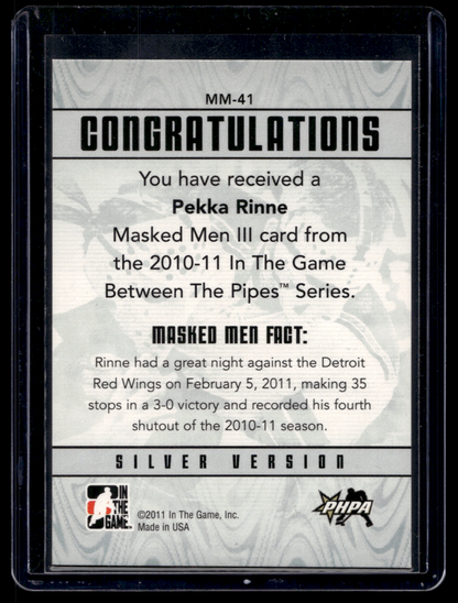 2010-11 In the Game Between the Pipes - Masked Men III - Silver - Pekka Rinne #MM-41 /100