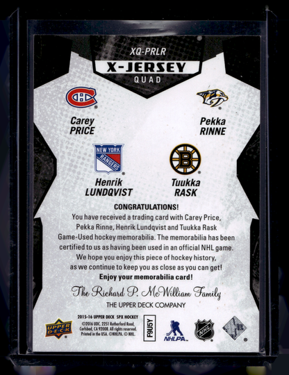 2015-16 Upper Deck SPx - X-Jersey Quad - Carey Price / Pekka Rinne / Henrik Lundqvist / Tuukka Rask #XQ-PRLR