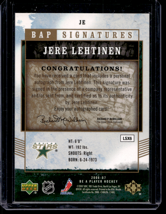 2006-07 Upper Deck Be a Player - Signatures - Jere Lehtinen #JE