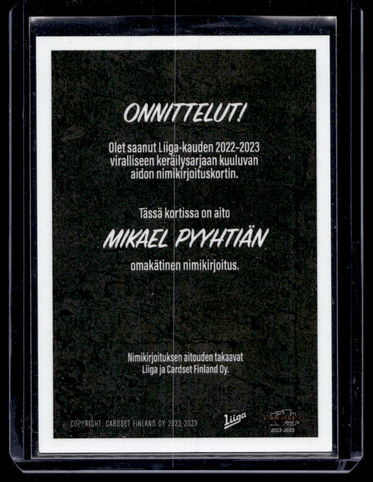 2022-23 Cardset Signature - Mikael Pyyhtia /100