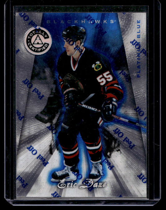 1997-98 Pinnacle Totally Certified - Executive Master Set - Platinum Blue - Eric Daze #122 XXXX/3099