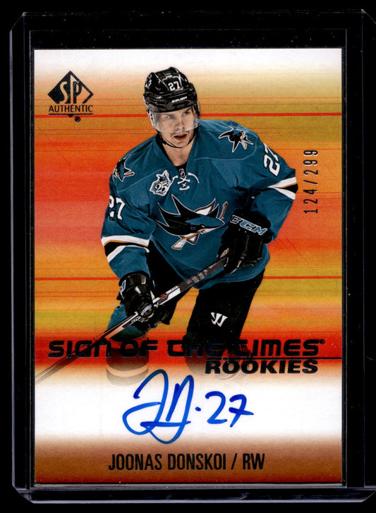 2015-16 SP Authentic - Sign of the Times Rookies - Joonas Donskoi #SOTR-JD /299 RY