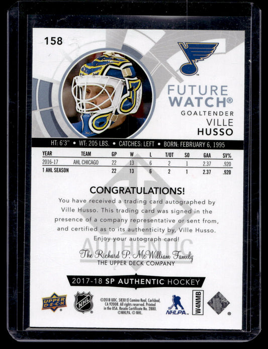 2017-18 Upper Deck SP Authentic Future Watch - Ville Husso #158 /999 RC
