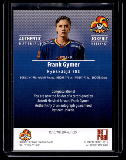 2015-16 Sereal Jokerit Autograph - Frank Gymer #JOK-AUT-027 /80