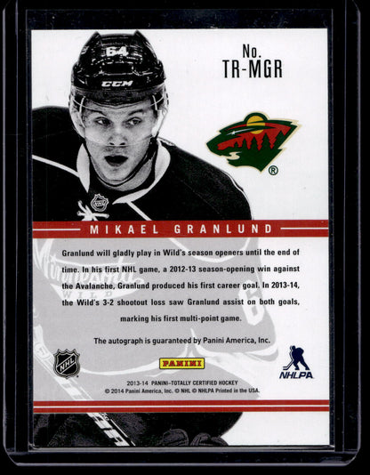 2013-14 Panini Totally Certified - Rookie Signatures - Mikael Granlund #TR-MGR RY