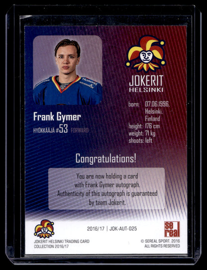 2016-17 Sereal Jokerit Autograph - Frank Gymer #JOK-AUT-025 /50