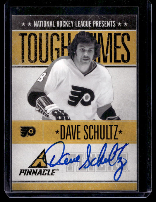2010-11 Panini Pinnacle - Tough Times Autographs - Dave Schultz #DS /250