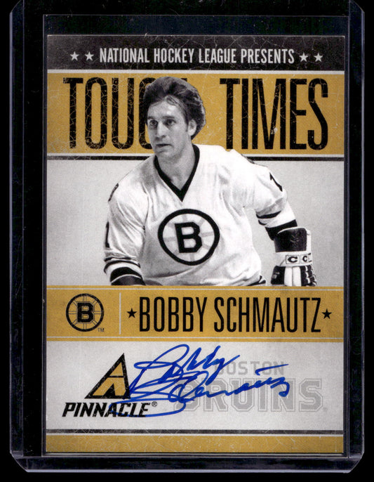 2010-11 Panini Pinnacle - Tough Times Autographs - Bobby Schmautz #BS /250