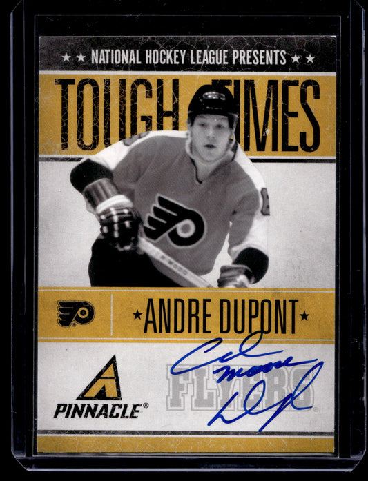 2010-11 Panini Pinnacle - Tough Times Autographs - Andre Dupont #AD /250
