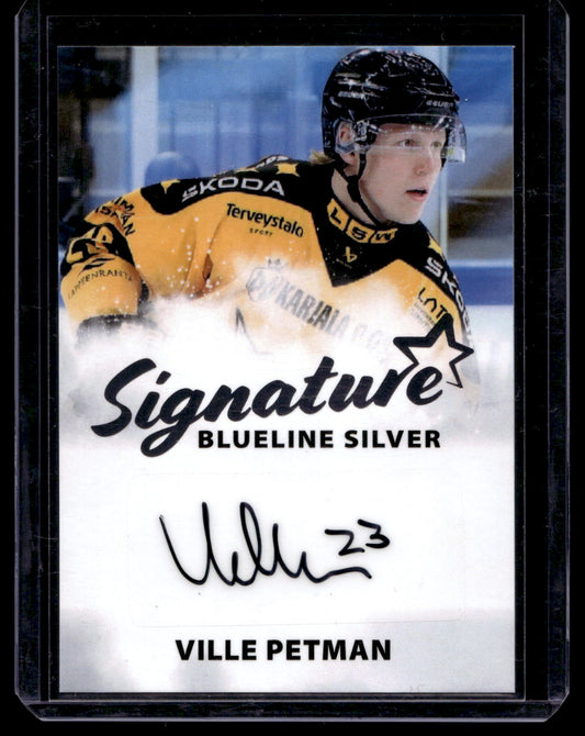 2024-25 Blueline Signature Silver - Ville Petman #AU-VP /100
