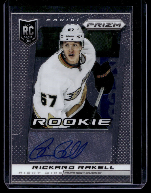 2013-14 Panini Prizm - Rookie Autographs - Rickhard Rakell #A-RR RY