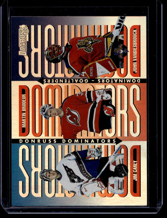 1996-97 Donruss - Dominators - John Vanbiesbrouck / Martin Brodeur / Jim Carey #1 /5000