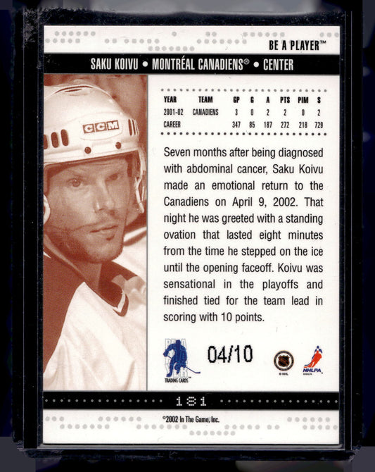 2002-03 In the Game Be A Player Memorabilia - Emerald - Saku Koivu #181 /10