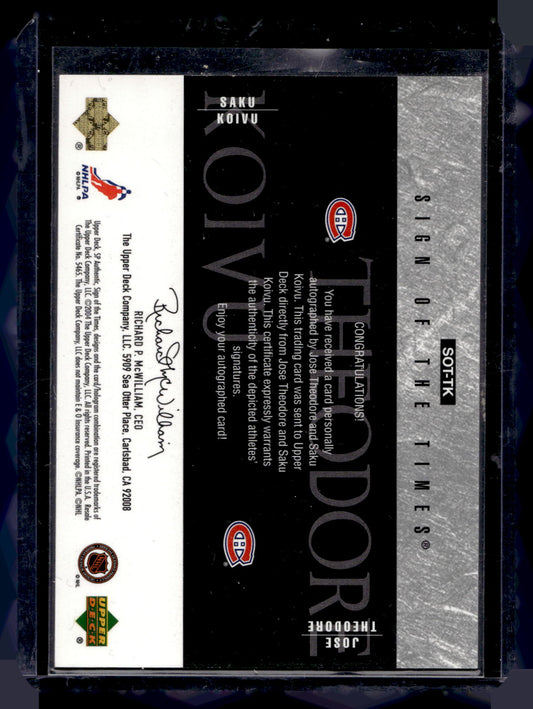 2003-04 Upper Deck SP Authentic - Sign of the Times - Saku Koivu / Jose Theodore #SOT-TK /99