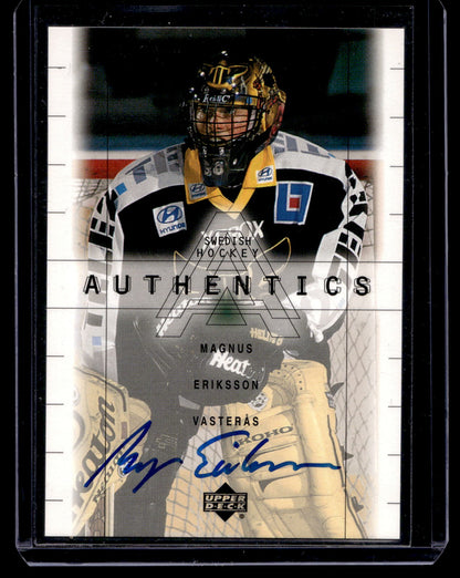 1999-00 Upper Deck Swedish - Authentics Autographs - Magnus Eriksson #ME