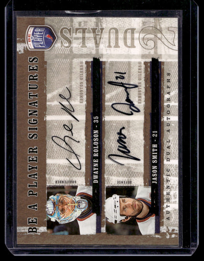 2006-07 Upper Deck Be a Player - Signatures Duals - Dwayne Roloson / Jason Smith #D-ED