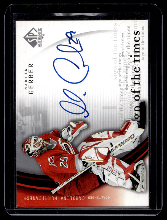 2005-06 Upper Deck SP Authentic - Sign of The Times - Martin Gerber #MG