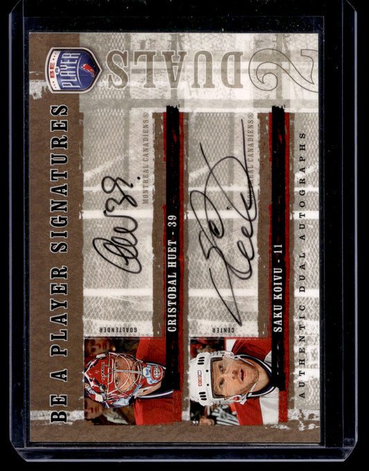 2006-07 Upper Deck Be a Player - Signatures Duals - Christobal Huet / Saku Koivu #D-HK