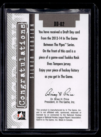 2013-14 In the Game Between the Pipes - Draft Day - Silver - Tuukka Rask  #DD-02 /90