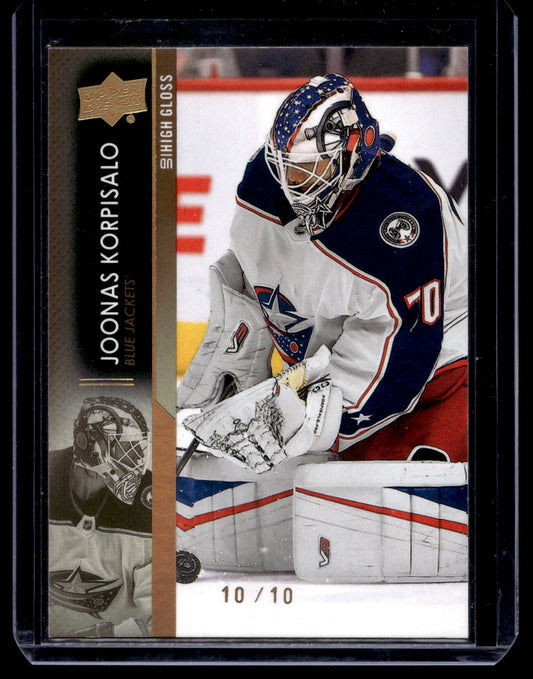 2021-22 Upper Deck - High Gloss - Joonas Korpisalo #304 /10
