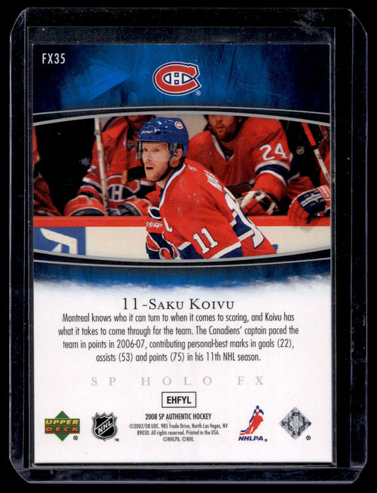 2007-08 Upper Deck SP Authentic - Holo FX - Saku Koivu #FX35