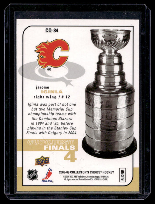 2008-09 Upper Deck Collector's Choice - Cup Quest - Jarome Iginla #CQ-84