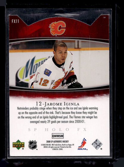 2007-08 Upper Deck SP Authentic - Holo FX - Die-Cut - Jarome Iginla #FX11