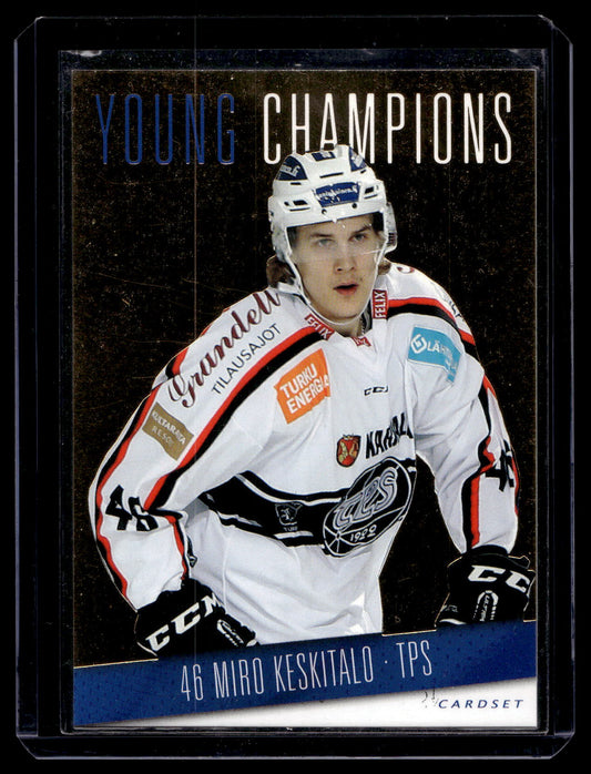 2016-17 Cardset - Young Champions - Miro Keskitalo #YC7 /999