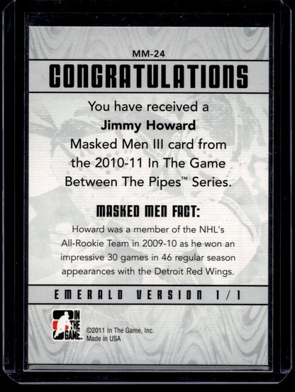 2010-11 In the Game Between the Pipes - Masked Men III - Emerald - Jimmy Howard #MM-24 PR340