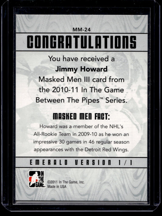 2010-11 In the Game Between the Pipes - Masked Men III - Emerald - Jimmy Howard #MM-24 PR340