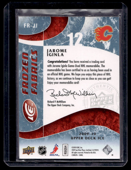 2009-10 Upper Deck Ice - Frozen Fabrics - Jarome Iginla #FR-JI